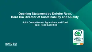 Opening Statement by Bord Bia Director of Sustainability and Quality Assurance, Deirdre Ryan,